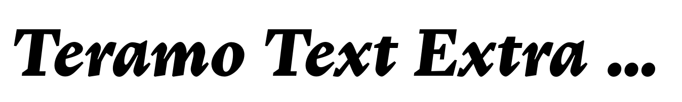 Teramo Text Extra Bold Italic